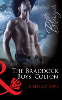 Скачать The Braddock Boys: Colton - Kimberly  Raye