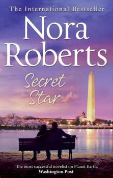 Скачать Secret Star: the classic story from the queen of romance that you won’t be able to put down - Нора Робертс