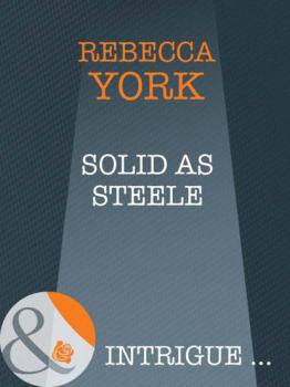 Скачать Solid as Steele - Rebecca  York