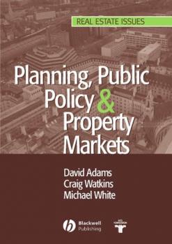 Скачать Planning, Public Policy and Property Markets - Michael  White