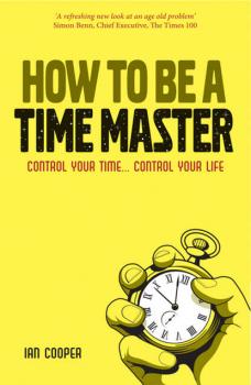 Скачать How to be a Time Master - Группа авторов