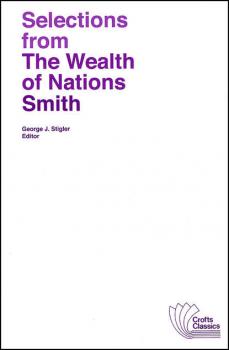 Скачать Selections from The Wealth of Nations - Адам Смит