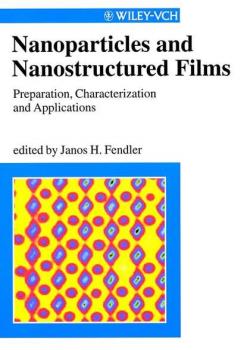 Скачать Nanoparticles and Nanostructured Films - Группа авторов