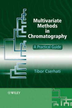 Скачать Multivariate Methods in Chromatography - Группа авторов