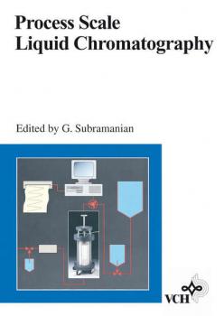 Скачать Process Scale Liquid Chromatography - Группа авторов