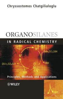 Скачать Organosilanes in Radical Chemistry - Группа авторов