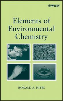 Скачать Elements of Environmental Chemistry - Группа авторов