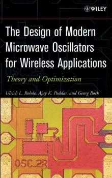 Скачать The Design of Modern Microwave Oscillators for Wireless Applications - Ulrich Rohde L.