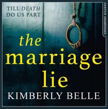 Скачать Marriage Lie - Kimberly Belle