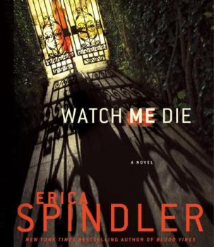 Скачать Watch Me Die - Erica Spindler