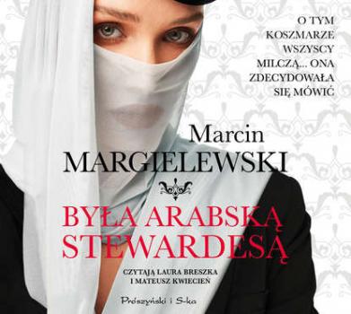 Скачать Była arabską stewardesą - Marcin Margielewski