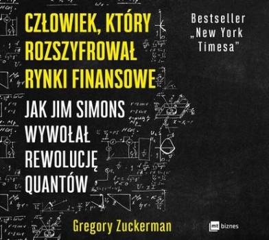 Скачать Człowiek, który rozszyfrował rynki finansowe - Gregory Zuckerman