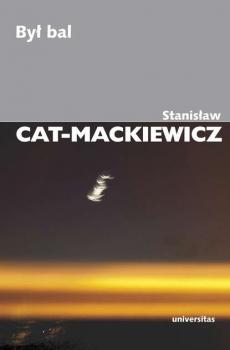 Скачать Był bal - Stanisław Cat-Mackiewicz
