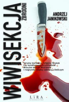 Скачать Wiwisekcja zbrodni - Andrzej Janikowski