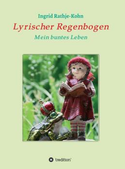 Скачать Lyrischer Regenbogen - Ingrid Rathje-Kohn