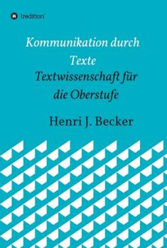 Скачать Kommunikation durch Texte - Henri Joachim Becker