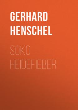 Скачать SoKo Heidefieber - Gerhard Henschel