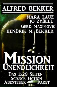 Скачать Mission Unendlichkeit - Das 1529 Science Fiction Abenteuer Paket - Mara Laue