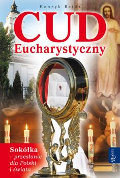 Скачать Cud Eucharystyczny - Henryk Bejda