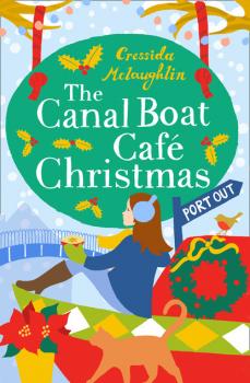 Скачать The Canal Boat Café Christmas - Cressida McLaughlin