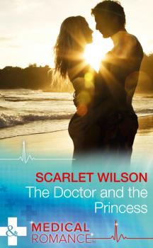 Скачать The Doctor And The Princess - Scarlet Wilson
