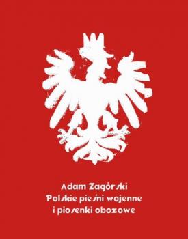 Скачать Polskie pieśni wojenne i piosenki obozowe - Antologia