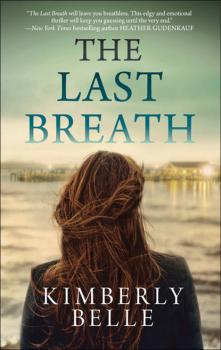 Скачать The Last Breath - Kimberly Belle