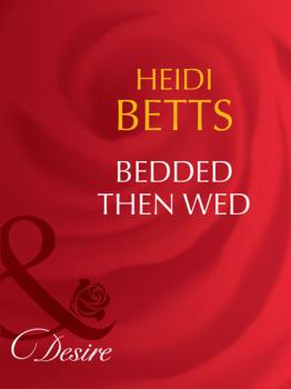Скачать Bedded then Wed - Heidi Betts