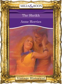 Скачать The Sheikh - Anne Herries