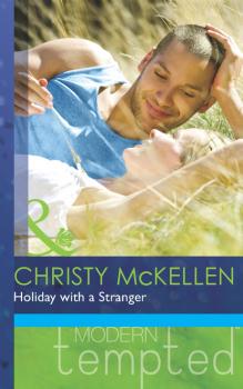 Скачать Holiday with a Stranger - Christy McKellen