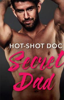 Скачать Hot-Shot Doc, Secret Dad - Lynne Marshall