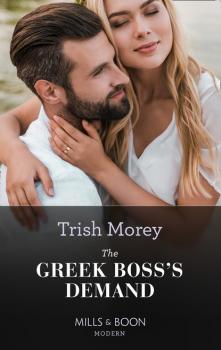 Скачать The Greek Boss's Demand - Trish Morey