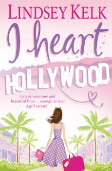 Скачать I Heart Hollywood - Lindsey  Kelk