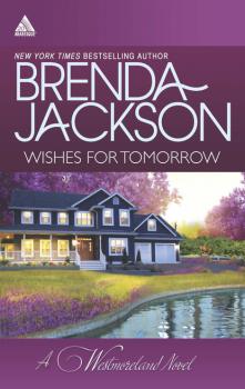 Скачать Wishes for Tomorrow - Brenda Jackson