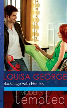 Скачать Backstage with Her Ex - Louisa George