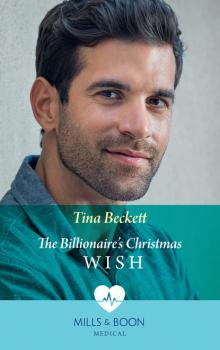 Скачать The Billionaire's Christmas Wish - Tina Beckett