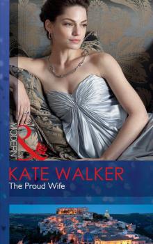 Скачать The Proud Wife - Kate Walker