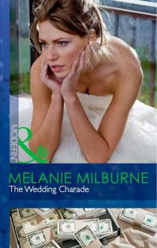 Скачать The Wedding Charade - Melanie Milburne
