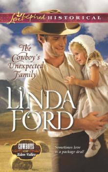 Скачать The Cowboy's Unexpected Family - Linda Ford