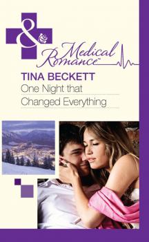Скачать One Night That Changed Everything - Tina Beckett