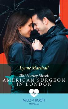 Скачать 200 Harley Street: American Surgeon in London - Lynne Marshall