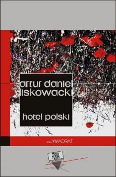 Скачать Hotel Polski - Artur Daniel Liskowacki