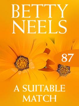 Скачать A Suitable Match - Betty Neels