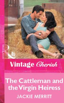 Скачать The Cattleman And The Virgin Heiress - Jackie  Merritt