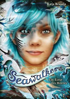 Скачать Seawalkers (4). Ein Riese des Meeres - Katja Brandis