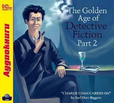 Скачать The Golden Age of Detective Fiction. Part 2 - Earl  Derr Biggers