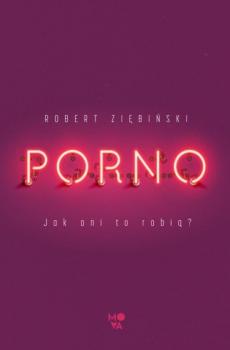 Скачать Porno - Robert Ziębiński