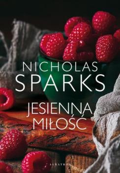 Скачать JESIENNA MIŁOŚĆ - Nicholas Sparks