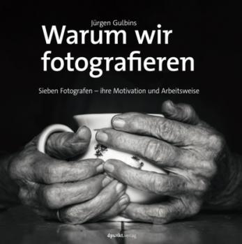 Скачать Warum wir fotografieren - Jürgen Gulbins