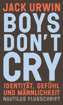 Скачать Boys don't cry - Jack Urwin